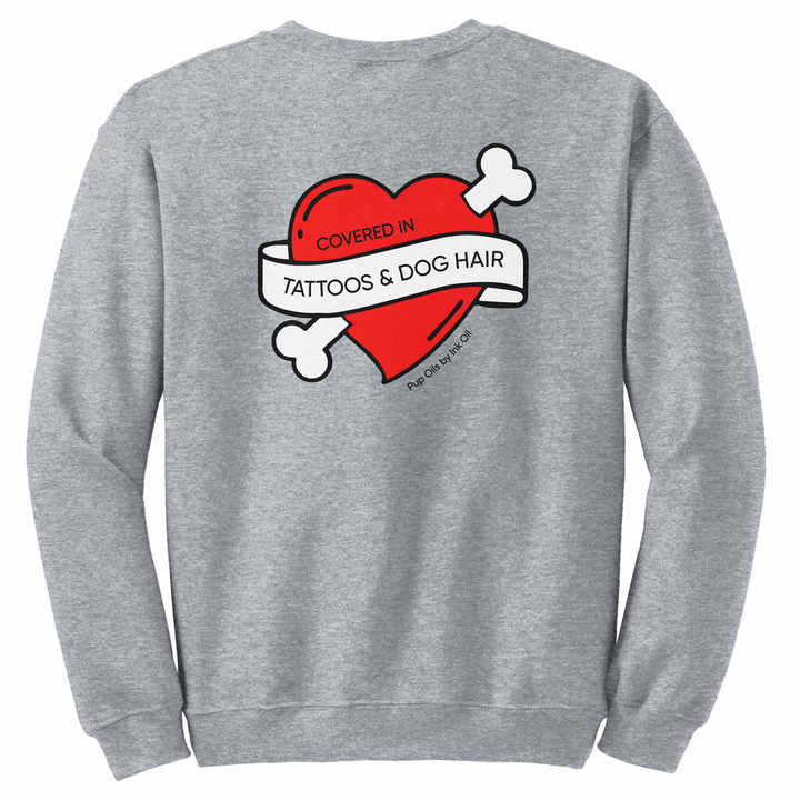 Covered in Tattoos & Dog Hair Crewneck Sweatshirt