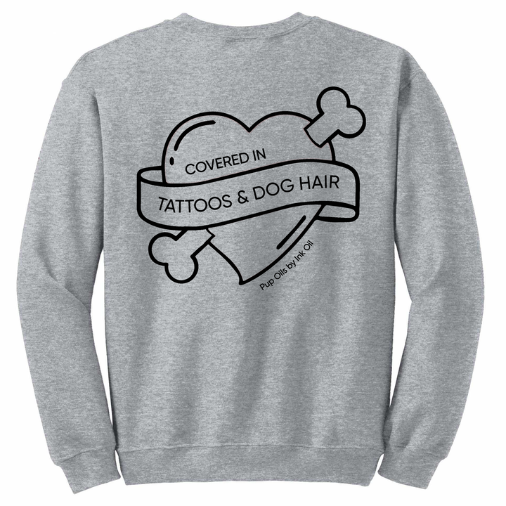 Covered in Tattoos & Dog Hair Crewneck Sweatshirt